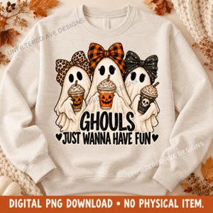 Ghouls Just Wanna Have Fun PNG, Halloween Ghosts with Bows and Drinks