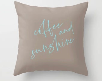 Coffee and Sunshine Pillow, Decorative Square Throw Pillow, Happiness Quotes, Inspirational Pillow, Gifts For Her, Life Simple Things Decor