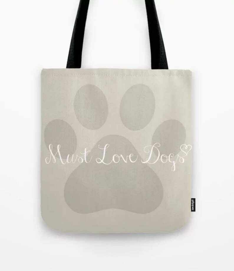 Grocery Bag Travel Bag Shopping Bag Library Book Bag Beige Shopping Tote Beach Tote Beach Bag Must Love Dogs Tote Bag Reusable Bag