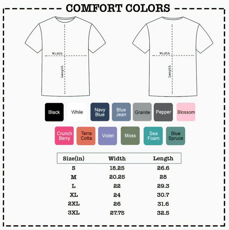 May include: A Comfort Colors t-shirt size chart featuring two line-art t-shirt outlines with width and length indicators. Below are color swatches labeled Black, White, Navy Blue, Blue Jean, Granite, Pepper, Blossom, Crunch Berry, Terra Cotta, Violet, Moss, Sea Foam, and Blue Spruce. A table lists sizes S through 3XL with corresponding width and length measurements in inches.