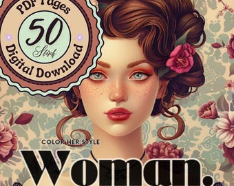 WOMAN. Color her Style - 50 coloring book pages - Beauty Faces - Make-up, Hairstyle and more - complete book as PDF