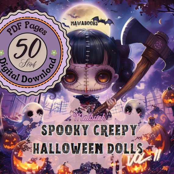 Spooky Creepy Halloween Dolls Vol. 2  |  50 gruselig-süße Puppen zum Ausmalen | Halloween Malbuch  | PDF Download Englisch & Deutsch