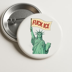 F*CK ICE Statue Of Liberty Pin Buttons in 3 Sizes, Anti-ICE Protest Pin, Political Pin, Abolish Ice, Pro Immigrant Pin, Activist PinChicken