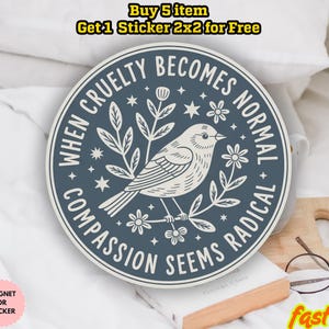 Adesivo "Radicalizada pela decência básica", "Compaixão não é radical", Camiseta de protesto político, Presente para ativista feminista