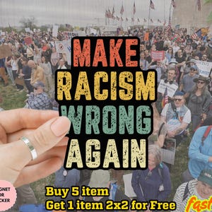 Make Racism Wrong Again Car Magnet/Sticker, Anti-Maga Anti Elon Deportation Immigration Bumper Sticker Anti-Trump FDT Anti Oligarchy F Trump