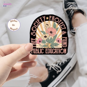 Free Society Protect Public Education Sticker, Activists sticker, Liberal Stickers, Social Justice, Equality, Waterproof Vinyl Stickers
