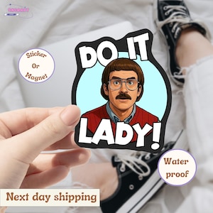 Do It Lady Sticker, Viral TikTok Quote Sticker, Funny Waterproof Decal, Laptop Sticker, Aesthetic Motivation Sticker, Gift for Friends