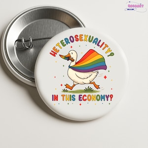 Heterosexuality In This Economy Gay Pride LGBTQ Pin Buttons in 3 Sizes, LGBT Pride Flag Pin, Progress Pride Rainbow Flag, Gay LGBTQ