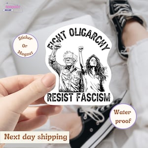 Bernie Sanders AOC Fighting Oligarchy Anti Trump Sticker/Car Magnet, Political Activism Sticker,Rage Against The Machine, Resistance Sticker