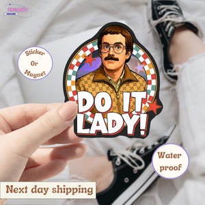 Do It Lady Sticker, Viral TikTok Quote Sticker, Funny Waterproof Decal, Laptop Sticker, Aesthetic Motivation Sticker, Gift for Friends