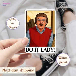 Do It Lady Sticker, Viral TikTok Quote Sticker, Funny Waterproof Decal, Laptop Sticker, Aesthetic Motivation Sticker, Gift for Friends