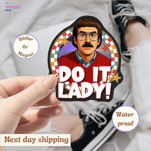 Do It Lady Sticker, Viral TikTok Quote Sticker, Funny Waterproof Decal, Laptop Sticker, Aesthetic Motivation Sticker, Gift for Friends