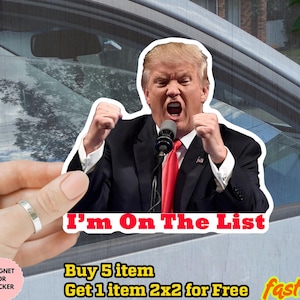 Epstein Trump He&#39;s On The List Sticker/Car Magnet, ANTI TRUMP MAGA Trump Protest Sticker, Political anti Trump Sticker, I&#39;m on the list