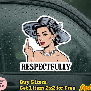 Respectfully Middle Finger Sassy Girl Holographic Sticker, Adult Humor Sarcastic Funny Sticker, Girl Sticker, meme Sticker