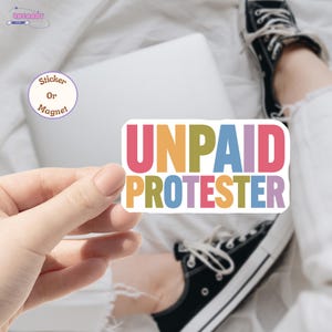 Unpaid Protester Anti Trump Sticker/Car Magnet, Political Sticker, Funny Democrat Sticker, Politics Sarcastic Sticker, Anti Trump Sticker