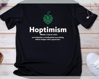 Maglietta con definizione di Hoptimism / Maglietta divertente Hoptimism / Maglietta per amanti della birra / Regali per uomini e donne