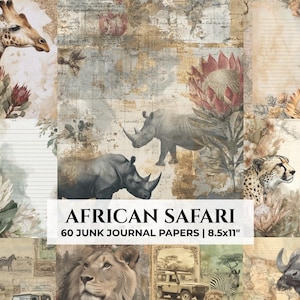 May include: A collection of vintage-style paper sheets with an African safari theme. The design includes illustrations of a giraffe, rhino, cheetah, lion, and zebra. The text "AFRICAN SAFARI 60 JUNK JOURNAL PAPERS | 21.6x27.9cm" is displayed.