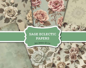 May include: A collection of sage green and floral patterned papers. The papers feature roses in shades of pink, cream, and white, with detailed leaves and stems. The text "SAGE ECLECTIC PAPERS" and "Junk Journals By Caz" are displayed on a green banner.