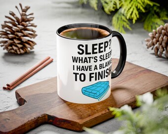 ¿Dormir? ¿Qué es dormir? Taza de café para artesanos, regalo divertido para tejedores