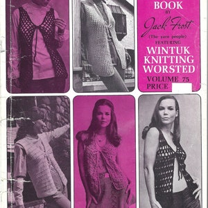 May include: A book cover with the title "The Gypsy Vest Book" by Jack Frost. The book features knitting patterns for vests using Wintuk Knitting Worsted yarn. The cover features four women wearing different styles of vests.