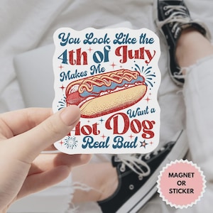 Sticker You Look Like the 4 juli, grappige sticker van 4 juli, sticker van de Amerikaanse hotdog, sticker van 4 juli, Amerikaanse onafhankelijkheidsdag, patriottische sticker