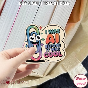 Lustiger AI Aufkleber, ich war AI, bevor es cool war, Tech Humor Aufkleber, Nerd Geek Aufkleber, Programmierer Geschenk, Magnet