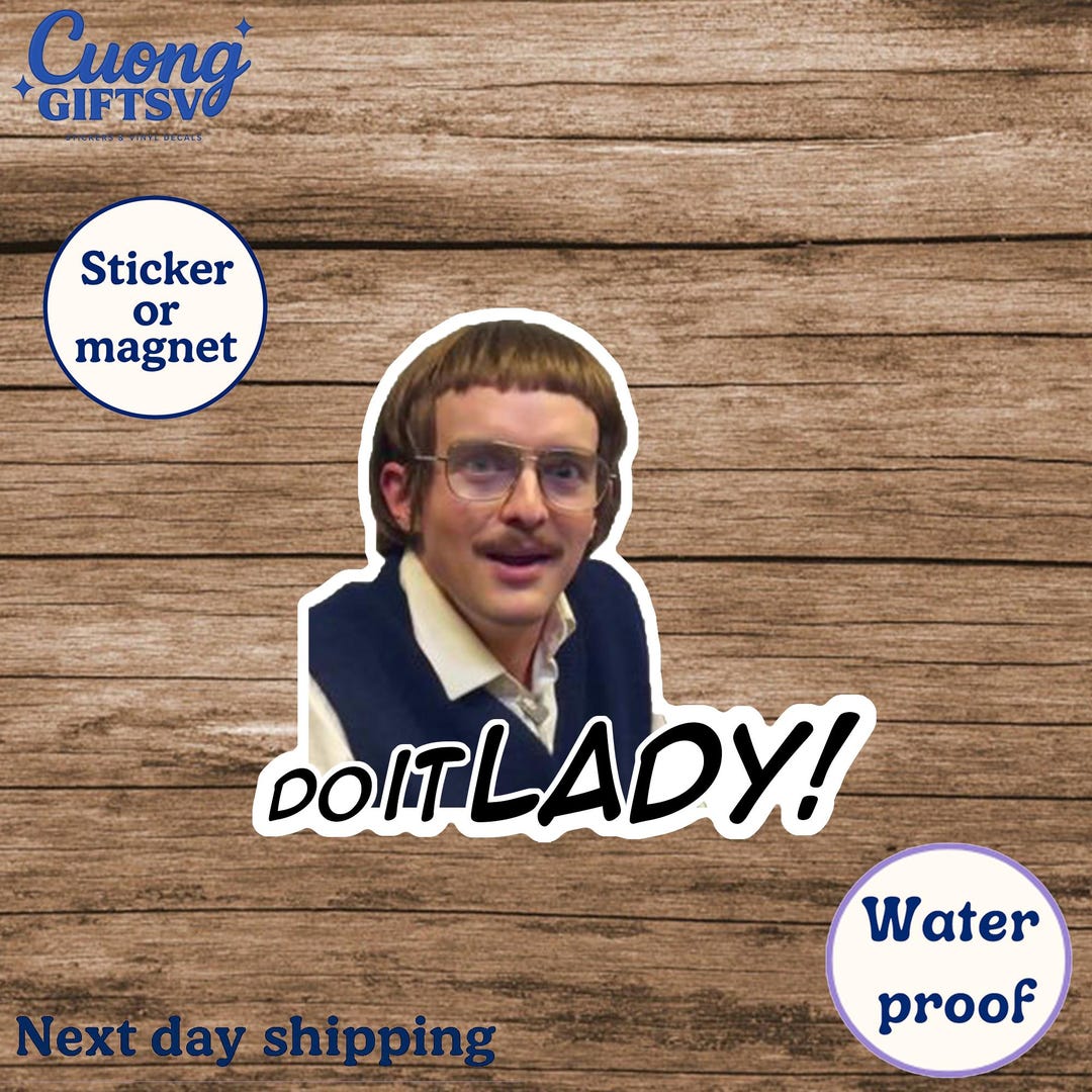 Chit Do It Lady Sticker, Viral Tiktok Quote Sticker, Funny Waterproof ...