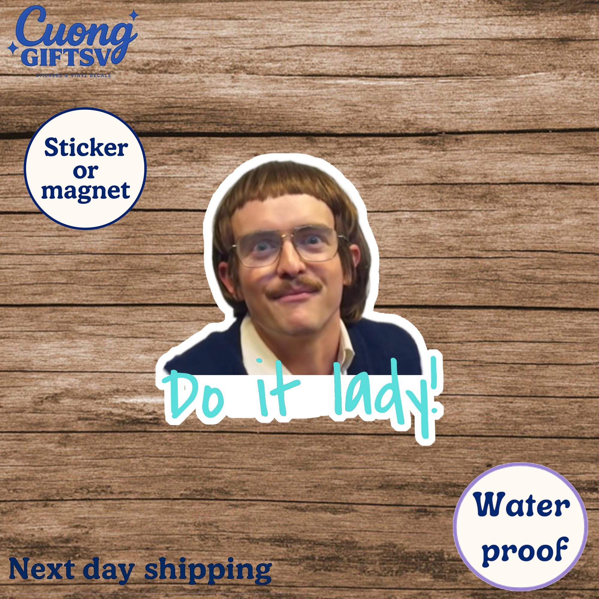 Chit Do It Lady Sticker, Viral TikTok Quote Sticker, Funny Waterproof Decal, Laptop Sticker, Aesthetic Motivation Sticker, Gift for Friends
