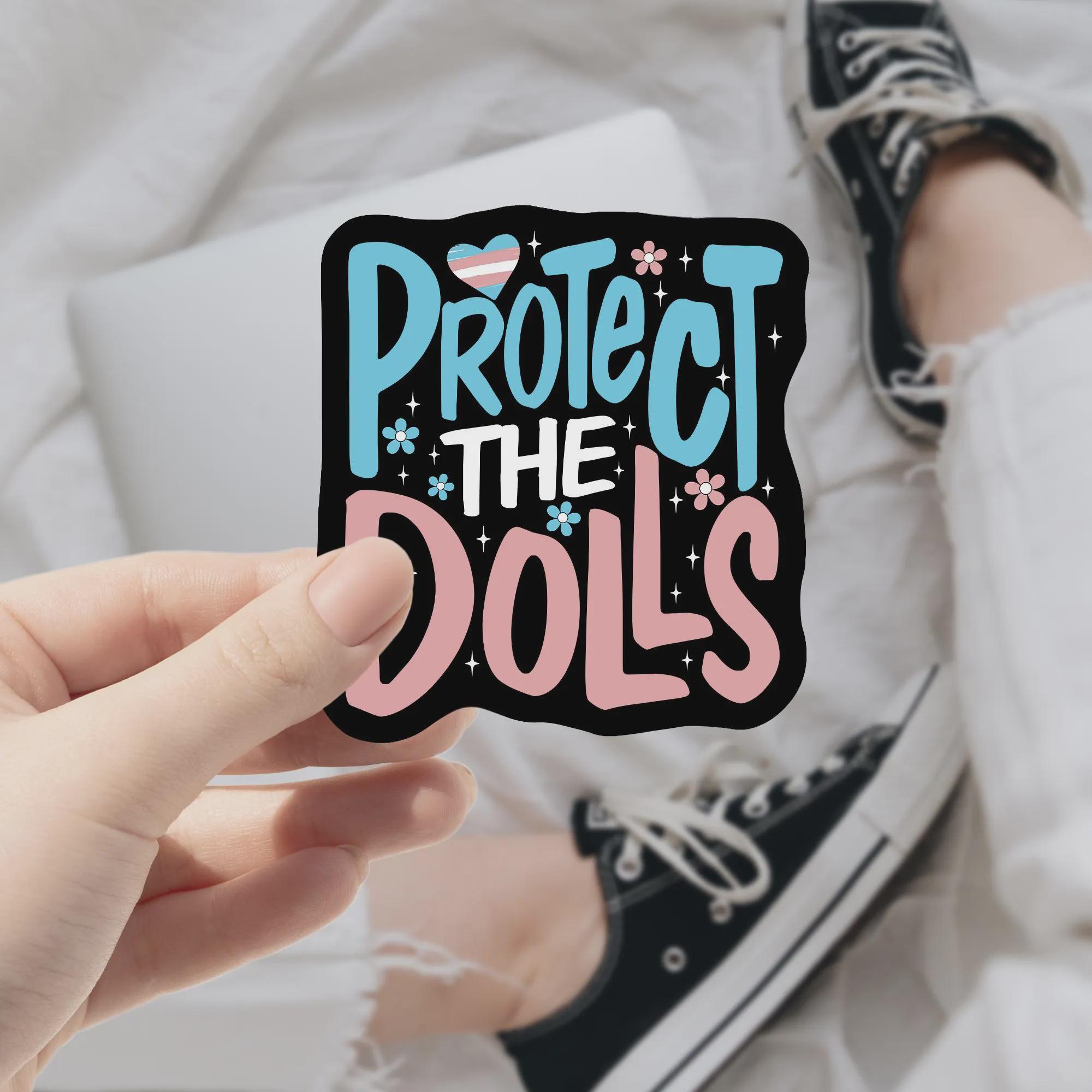 Protect The Dolls Sticker, Protect Trans Kids Vinyl Sticker, LGBTQ Sticker, Equality Sticker, Trans Pride Sticker, Human Rights Sticker