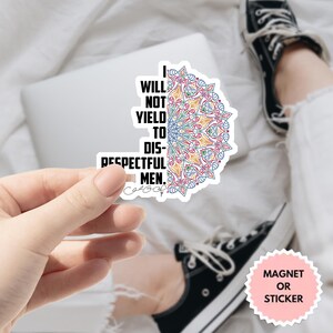 I Will Not Yield Feministischer Aufkleber-Magnet, Mandala Empowerment Aufkleber, Inspirationszitat-Aufkleber, mutiges feministisches Geschenk, Respekt für Frauen