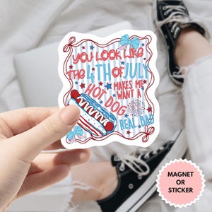Sticker Vous ressemblez au 4 juillet, Sticker drôle du 4 juillet, Sticker hot-dog américain, 4 juillet, Fête de l'indépendance des États-Unis, Sticker patriotique