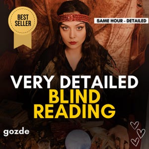 SAME HOUR Blind Reading without Questions, Very Detailed Psychic Reading, Tarot Card Reading,Detailed Blind Tarot Reading,Spiritual Advices