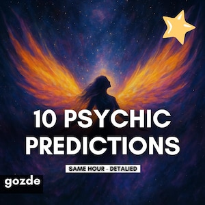 10 Future Psychic Predictions, Very Detailed Tarot Reading, Same Hour Future Predictions, Clairvoyant Reading, Exclusive Price
