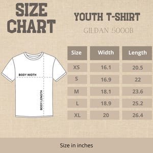May include: A size chart for a youth t-shirt, with measurements in inches. The chart includes sizes XS to XL, with corresponding body width and length measurements. The t-shirt graphic is white, and the background is a tan color.