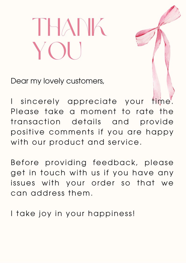 May include: A thank you card with the words "THANK YOU" in pink script. The card includes a watercolor bow and text expressing appreciation for customers and requesting feedback on their experience.