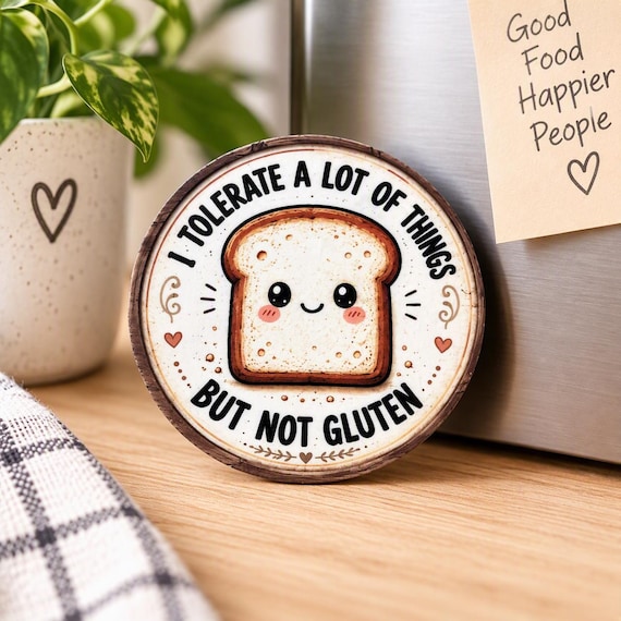 Funny gluten-free fridge magnet 8 cm | "I Tolerate A Lot Of Things But Not Gluten" | Celiac disease gift