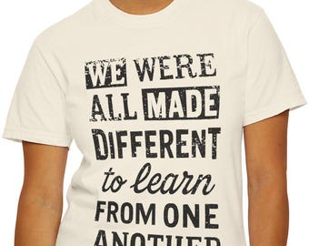 We Were All Made Different Protest Shirt Social Justice TShirt Cotton Comfort Colors Anti-Fascism Resistance Gear Democrat Apparel