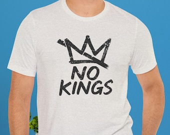 No Kings in America Protest Shirt Social Justice Cotton TShirt Activist Trump Resistance Anti-Fascism Democrat Apparel