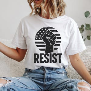 Resist Protest Shirt Social Justice Anti Trump Resistance Tee Anti-Fascism Protest TShirt Comfort Colors Activist T-Shirt Democrat Apparel
