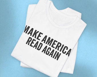 MARA Protest TShirt Make America Read Again Tee Social Justice SBanned Books Ring-Spun Cotton T-Shirt for Bookworm Express Shipping