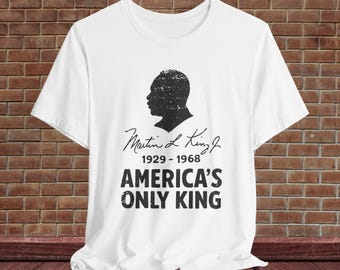 MLK Jr Americas Only King Protest Shirt Activist Social Justice TShirt Resist Anti Maga Resistance Tee Ring-Spun Cotton Express Shipping