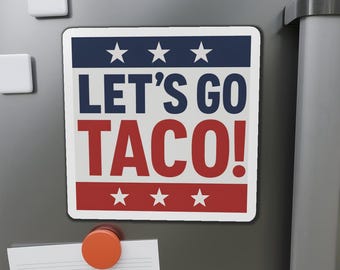 Imán político, mercancía anti-Trump, Let's Go Taco Fuck, imán para auto de Donald Trump, FDT político, equipo de protesta, letrero demócrata antifascista