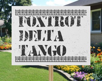 Protest Sign FDT Hidden Message Resistance Signs 18" x 24" Waterproof & Fade Resistant Fuck Donald Trump Political Activist Gift