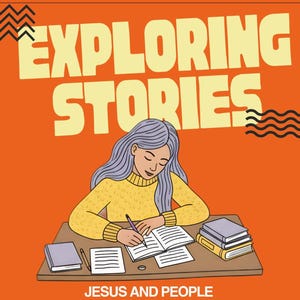 Könnte beinhalten: Illustration auf orangefarbenem Hintergrund mit dem Text "EXPLORING STORIES" in großen gelben Buchstaben. Eine Person mit grauem Haar und einem gelben Pullover schreibt in ein Notizbuch. Der Text "JESUS AND PEOPLE OUTSIDE THE 'IN' GROUP" ist ebenfalls vorhanden.
