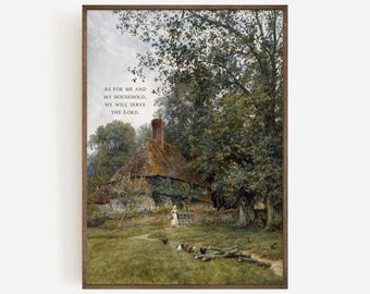 May include: A framed print of a pastoral scene featuring a thatched-roof cottage surrounded by lush greenery. The artwork includes the text "AS FOR ME AND MY HOUSEHOLD, WE WILL SERVE THE LORD." The color palette is dominated by greens, browns, and soft blues.