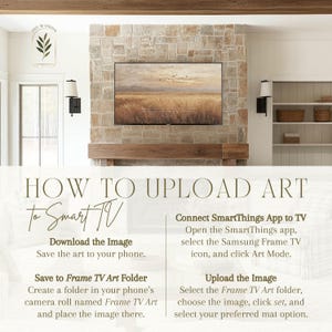 May include: A living room scene with a large landscape painting displayed on a Samsung Frame TV above a wooden mantel. The image includes instructions on how to upload art to a Smart TV, with text that reads "HOW TO UPLOAD ART to Smart TV".