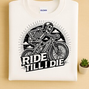 Ride Till I Die Skeleton Biker PNG Design for POD T-Shirts Sweatshirts, 300 DPI High Quality Unisex Skull Cycling Graphic Download