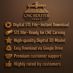 May include: A brown graphic with the text "CNC ROUTER IDEAS" and bullet points describing digital STL files for CNC carving. The image highlights features like instant download, high-quality 3D models, and premium customer support.