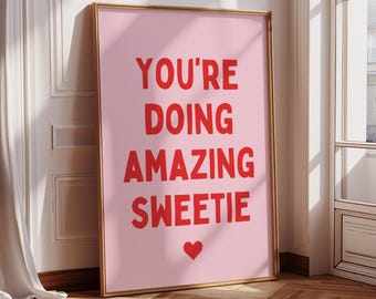 Impresión "Lo estás haciendo increíble, cariño", arte de pared imprimible, impresión de cita tipográfica de moda, póster de afirmación motivacional, decoración de dormitorio