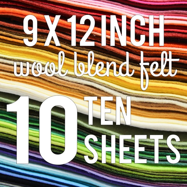 Felt by the Sheet | 9" x 12" |TEN (10) Sheets of Wool Blend Felt | You Choose Colors | DIY